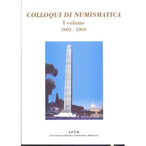 AA.VV. - Colloqui di Numismatica I volume ... 