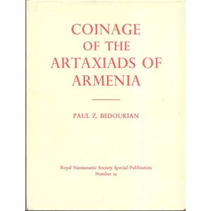 BEDOUKIAN  P.Z. - Coinage of the Artaxiads ... 