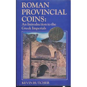 BUTCHER K. - Roman Provincial Coins: An ... 