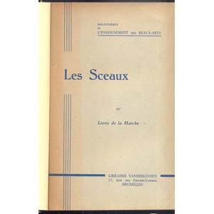 DE LA MARCHE L. - Les Sceaux. Paris, 1889. ... 