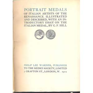 HILL G. F. -  Portrait Medals of italian ... 