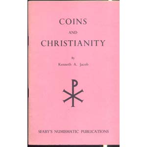 KENNETH A. J. - Coins and Christianity. ... 