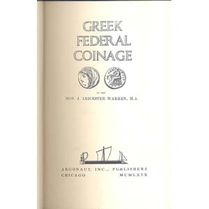 WARREN L. J. - Greek federal coinage. ... 