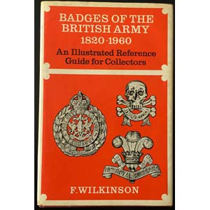 Wilkinson F. Badges of the British Army ... 