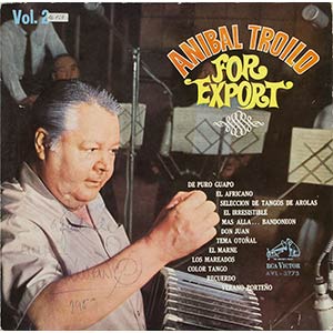 Anibal Troilo, For Export Long Playing With ... 