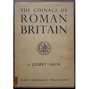 Askew G., The Coinage of Roman Britain. ... 