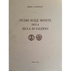 CAPPELLI R., Studio Sulle Monete della Zecca ... 