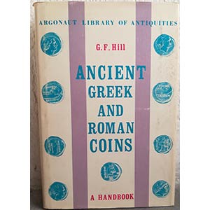 HILL G. F. – Ancient Greek and Roman ... 