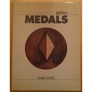 Jones M., Contemporary British Medals. ... 