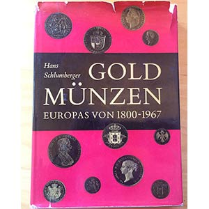 Schlumberger H., Gold Munzen – Europas von ... 