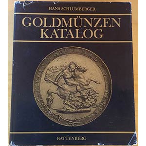 Schlumberger H. Goldmunzen Katalog. ... 