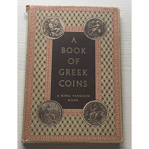 Seltman C. A Book of Greek Coins. Penguin ... 