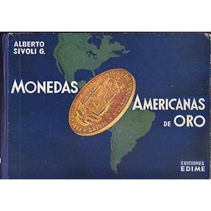 SIVOLI A.G. - Monedas americanas de oro. ... 