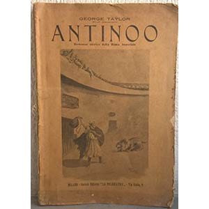 TAYLOR G. – Antinoo. Romanzo storico della ... 