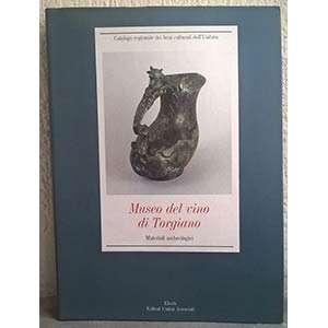 TORELLI M. – UNCINI A. – Museo del vino ... 