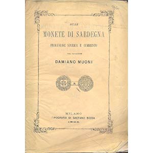 MUONI  D. - Sulle monete di Sardegna; ... 
