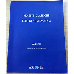 Astarte Asta No. XII. Monete Classiche, ... 