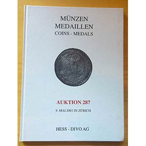 Hess-Divo Auktion 287. Munzen Medaillen. ... 