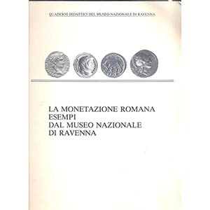 AA.VV. - La monetazione romana: esempi dal ... 