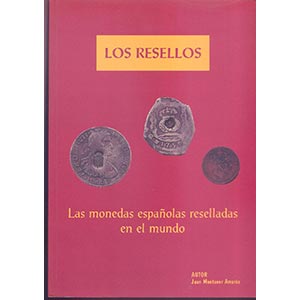AMOROS  M. J. - Los resellos; la monedas ... 