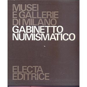 Belloni G. -  Musei e Gallerie di Milano ( ... 