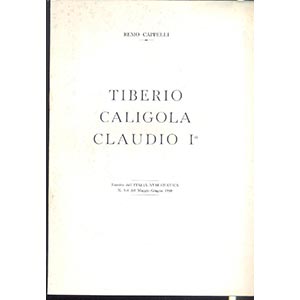 CAPPELLI R. - Tiberio - Caligola - Claudio ... 