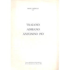 CAPPELLI R. - Traiano - Adriano - Antonino ... 