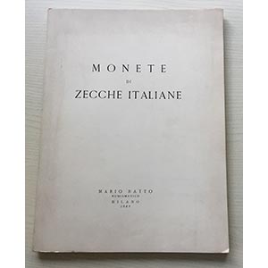 Ratto M. Monete di Zecche Italiane. Milano ... 