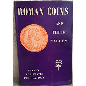 SEAR D. R. - Roman coins and their values. ... 