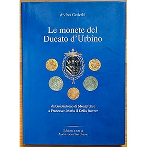 Cavicchi A., Le Monete del Ducato ... 