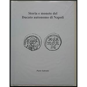 Gabriele P., Storia e monete del Ducato ... 
