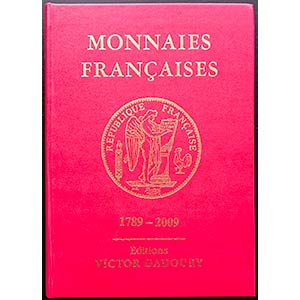 Gadoury V., Monnaies Françaises 1789-2009. ... 