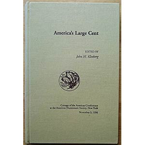 Kleeberg J.M., Americas Large Cent. Coinage ... 