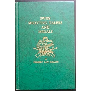 Krause D.R., Swiss Shooting Talers and ... 