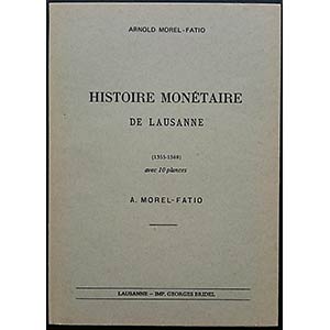 Morel-Fatio A., Histoire Monetaire de ... 