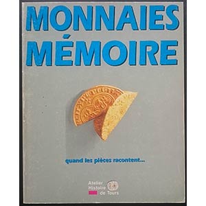 Schiesser P., Monnaies Memoire. Tours 1990. ... 