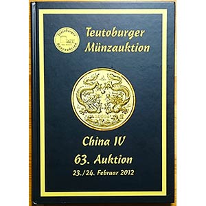 Teutoburger Munzauktion, China IV. Auction ... 