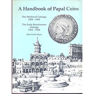 RYAN J.C. - A handbook of Papal coins ; The ... 
