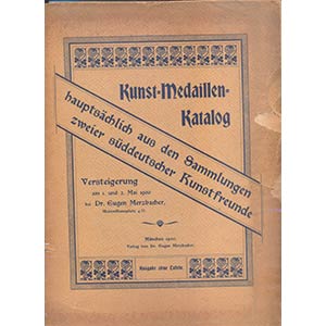 MERZBACHER  E. - Catalog Kunst-medaillen.  ... 