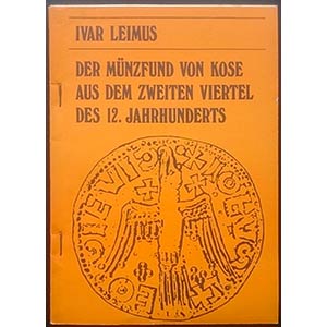 Leimus I., Der Munzfund von Kose aus dem ... 