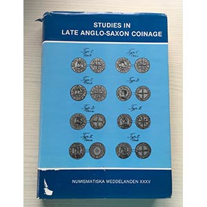 AA.VV. Studies in Late Anglo-Saxon Coinage. ... 