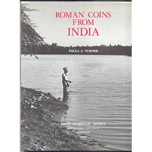 TURNER J. P. -  Roman coins from India. ... 