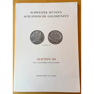 Hess A.  Auction 244. Schweizer Munzen ... 