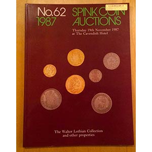 Spink No. 62. The Walter Lothian Collection ... 