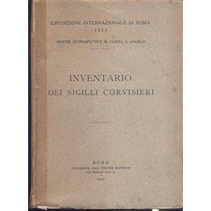 AA. VV. - Inventario dei sigilli Corvisieri. ... 