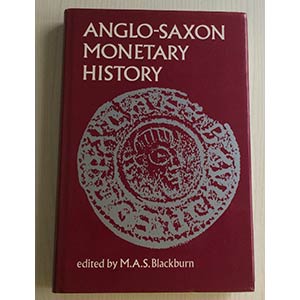 Blackburn M.A.S. Anglo-Saxon Monetary ... 