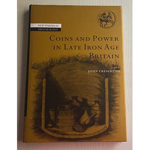 Creighton J. C. Coins and Power in Late Iron ... 