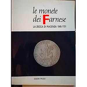 CROCICCHIO G. – Le monete dei Farnese. La ... 