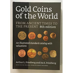 Friedberg A.L. Gold Coins of the World from ... 