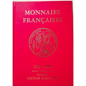 GADOURY V. - Monnaies Françaises 1789-1995. ... 